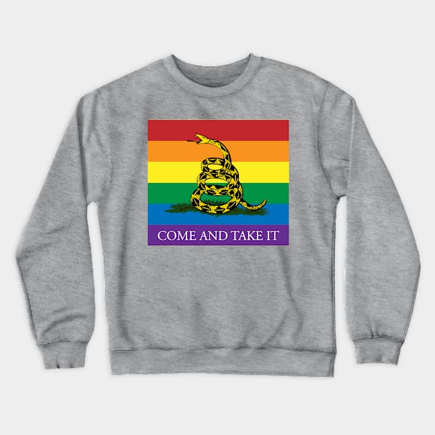 Rainbow Gadsden Come and Take It Crewneck Sweatshirt by Operation Blazing Sword